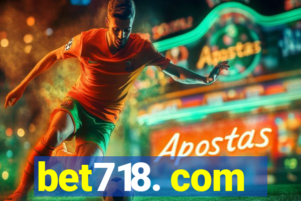 bet718. com